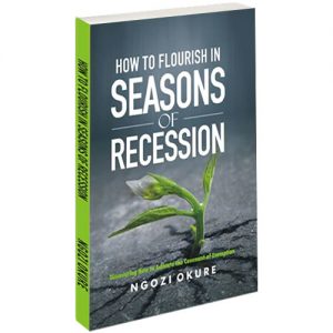 How To Flourish In Season Of Recession