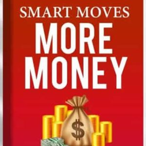 Smart Moves More Money