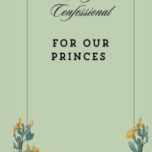 Daily Confessional For Our Princes