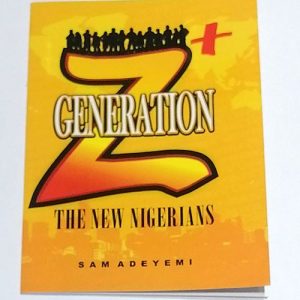 Generation Z+: The New Nigerians